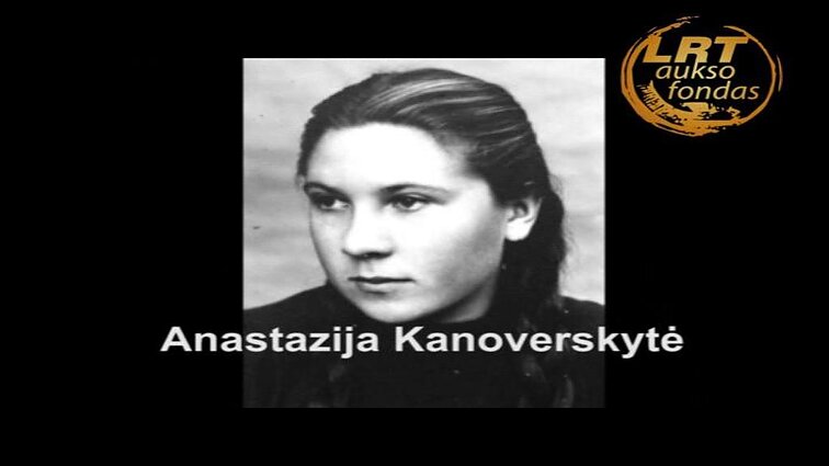 Lagerių moterys. Anastazija Kanoverskytė