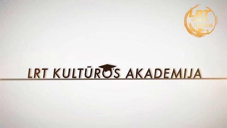 LRT Kultūros akademija.