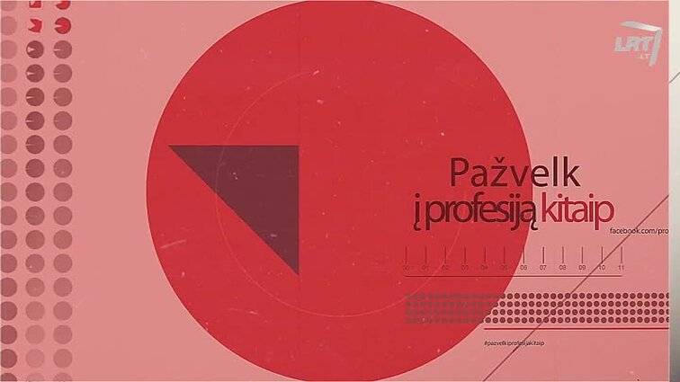 Pažvelk į profesiją kitaip.