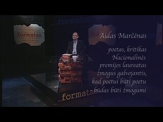 ...Formatas (poetas A.Marčėnas)