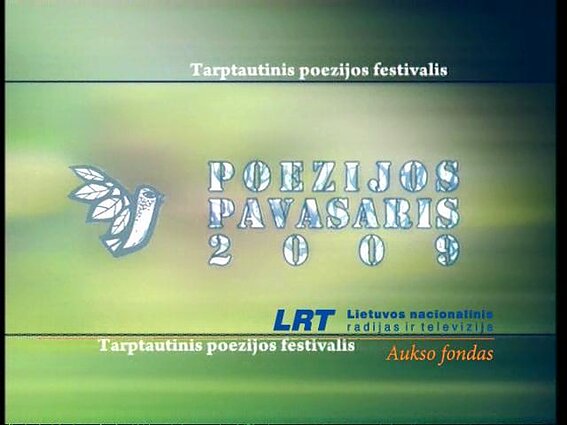 Poezijos pavasaris - 2009. Pabaigos vakaras "Čia tūkstantį metų dabar"
