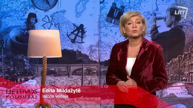 Dokumentinė istorinė laida „Lietuvos kolumbai“.