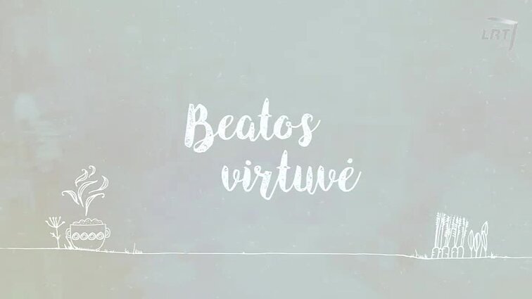 Beatos virtuvė. - 2017.11.10