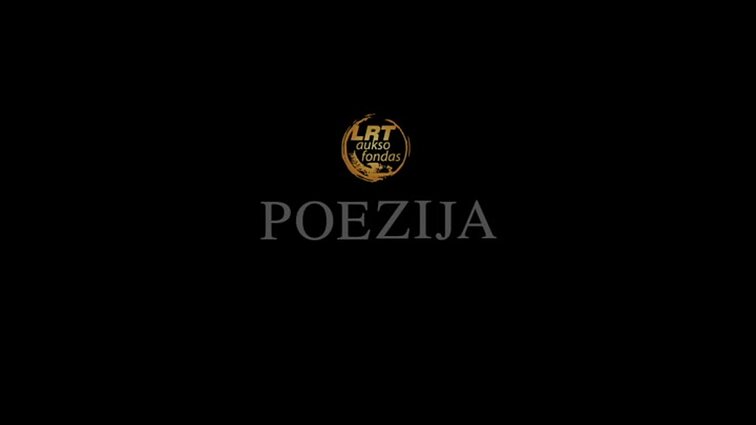 Poezija. LRT aukso fondas. J.Marcinkevičius „Nemunas'“