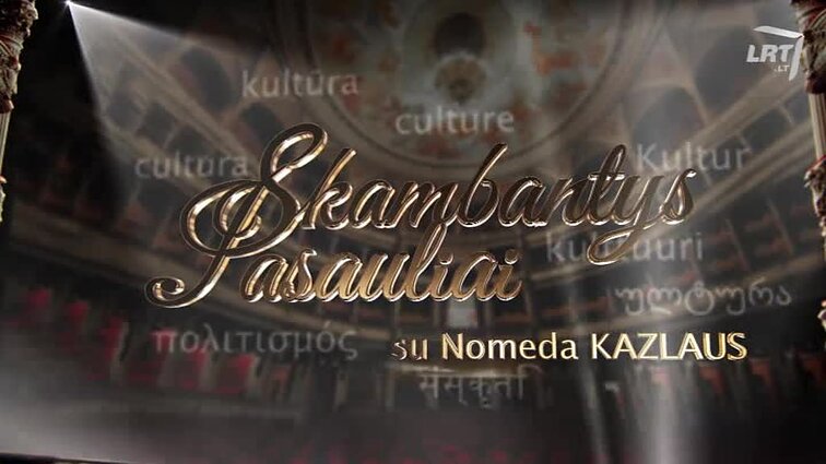 Skambantys pasauliai su Nomeda Kazlaus. Marjana Lipovšek