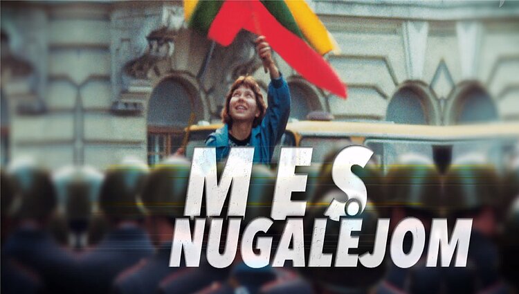 Dokumentinė apybraiža „Mes nugalėjom“
