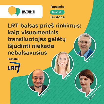 LRT diskusijos festivalyje „Būtent” LRT diskusijos festivalyje „Būtent”