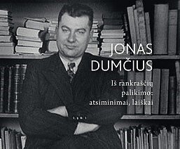 Jonas Dumčius „Iš rankraščių palikimo: atsiminimai, laiškai“