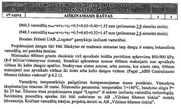 Specialiuose reikalavimuose – reikalavimas „Logstor“ technologijos