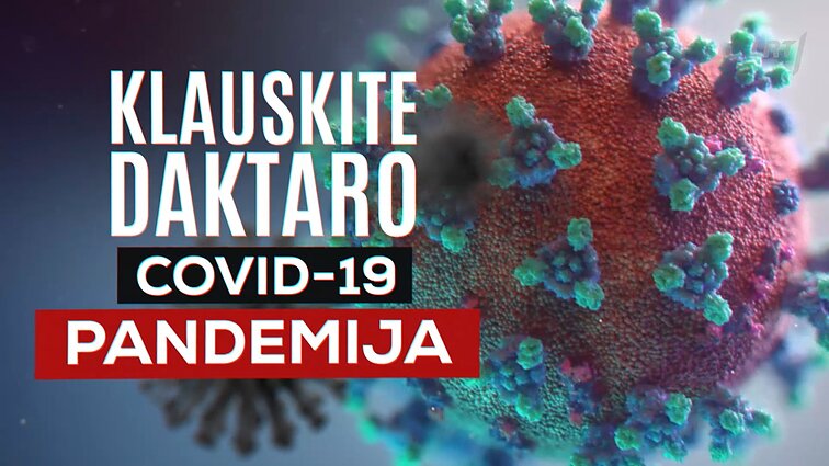 Klauskite daktaro. Simptomų nesuteikiantys koronaviruso atvejai ir melatonino būtinybė visam organizmui