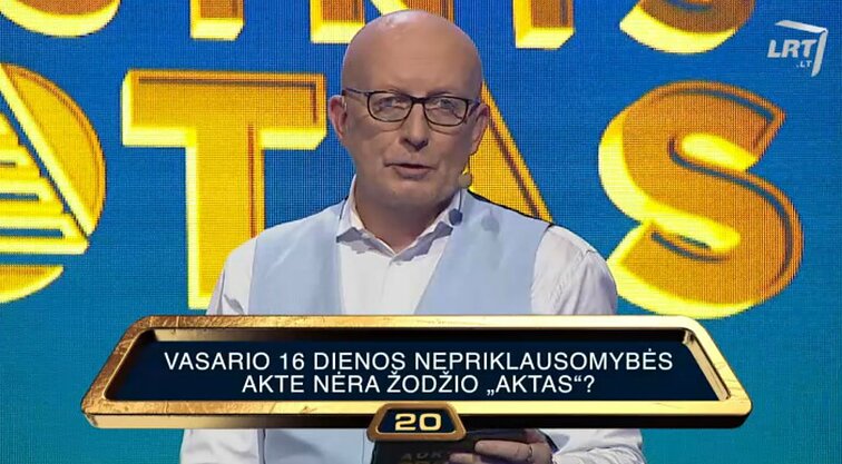 Auksinis protas. Vasara. Finalas. Ar Vasario 16-osios Nepriklausomybės akte yra žodis „aktas“?