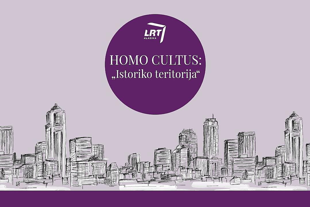 Homo cultus. Istoriko teritorija. Kaip mes čia atsidūrėme? Kur toliau?