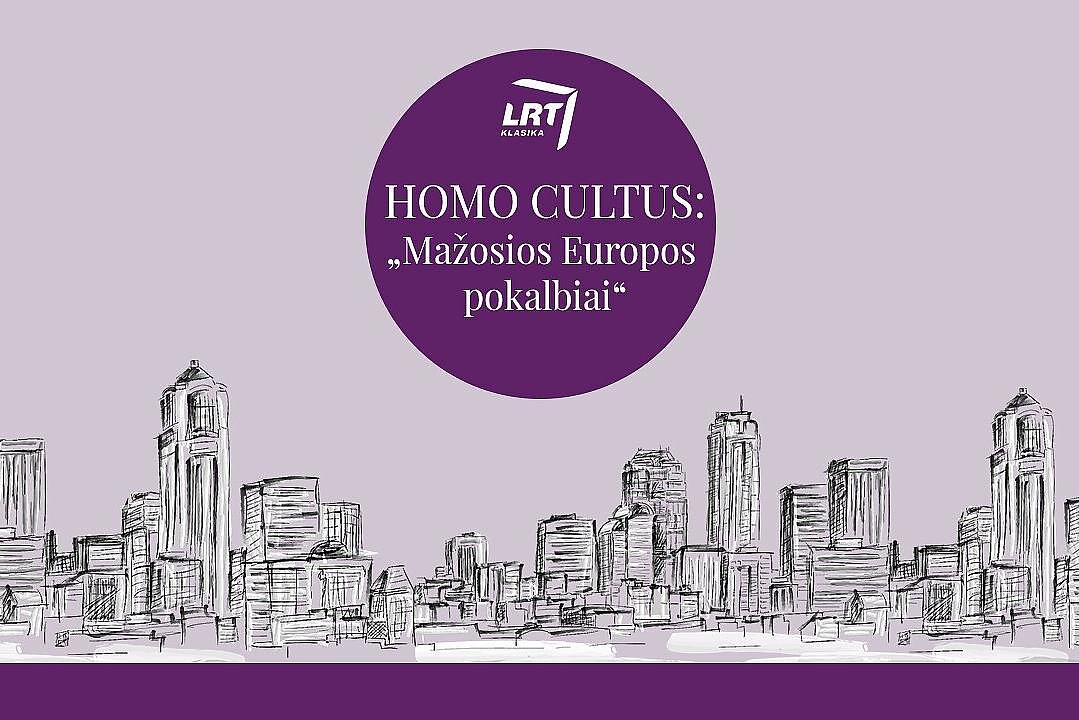 Homo cultus. Mažosios Europos pokalbiai. Prof. Egidijus Aleksandravičius: provincialui svarbiausiai ne dvasia, o išoriniai pranašumo požymiai