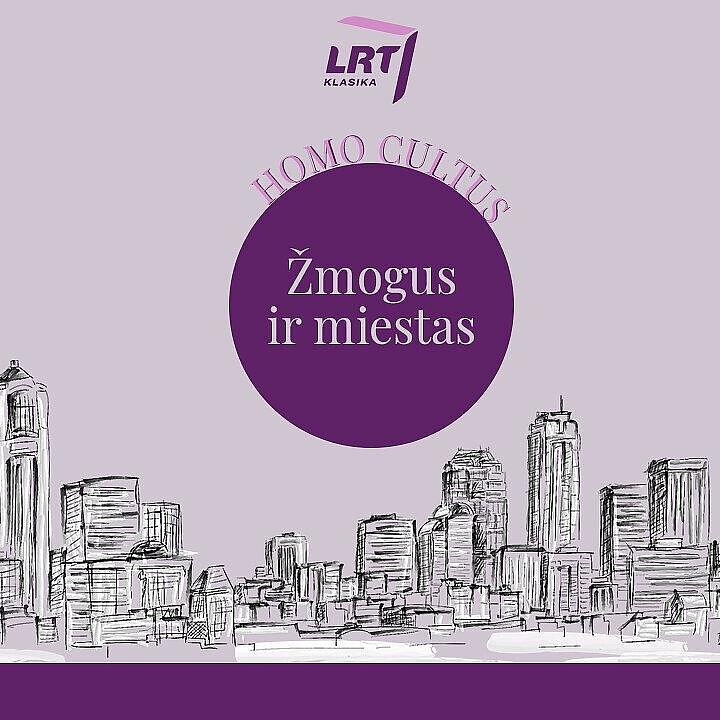 Homo cultus. Žmogus ir miestas. Protesto architektūra