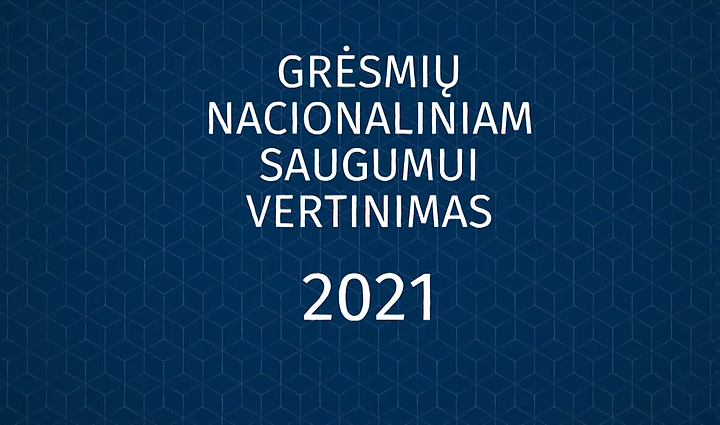 Grėsmių nacionaliniam saugumui vertinimas 2021