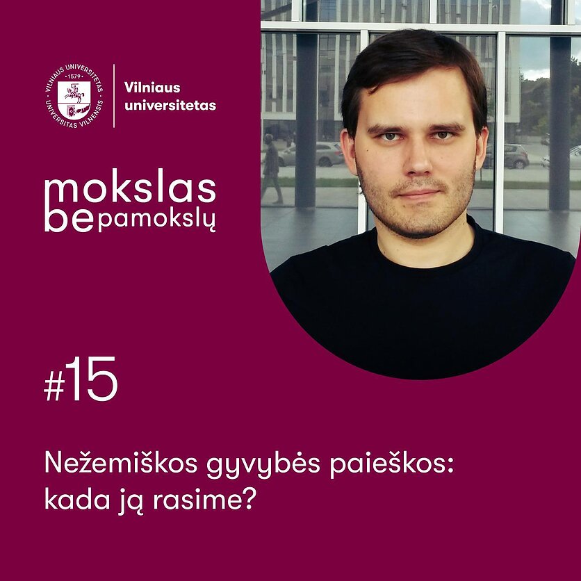 Mokslas be pamokslų. Nežemiškos gyvybės paieškos: kada ją rasime?