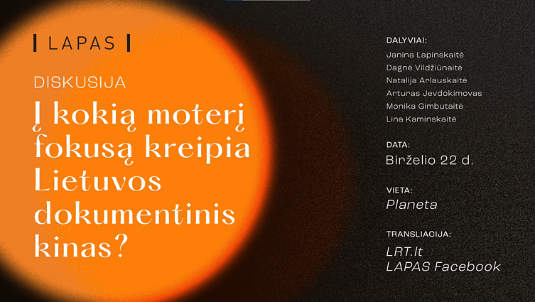 Diskusija „Į kokią moterį fokusą kreipia Lietuvos dokumentinis kinas?“
