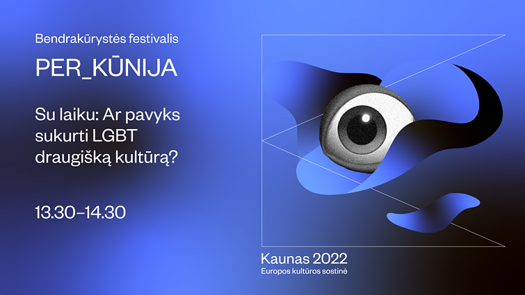 Diskusija: „Su laiku“. Ar jaunimui pavyks sukurti LGBT+ draugišką kultūrą?