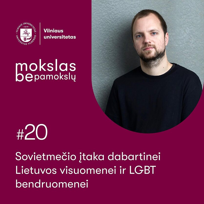Mokslas be pamokslų. Sovietmečio įtaka dabartinei Lietuvos visuomenei ir LGBT bendruomenei