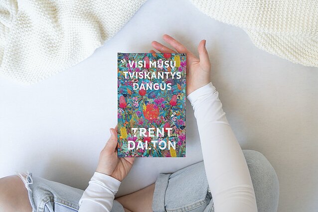 Trent Dalton, „Visi mūsų tviskantys dangūs“ Trent Dalton, „Visi mūsų tviskantys dangūs“