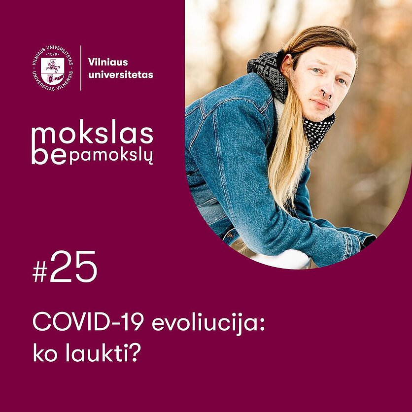 Mokslas be pamokslų. Koronaviruso evoliucija: ko laukti?
