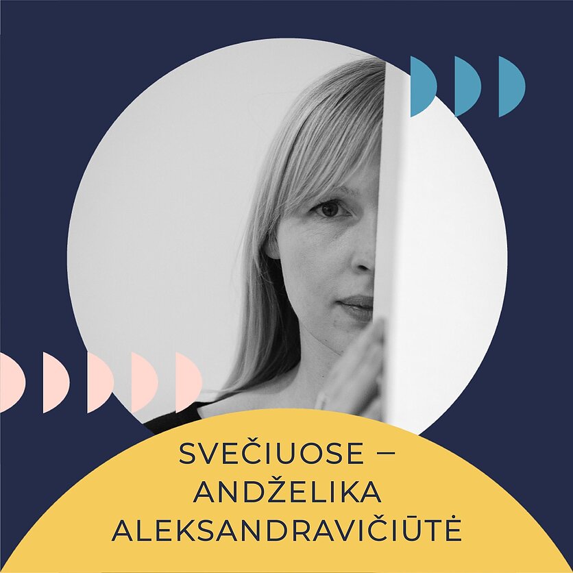 Savo galva. Andželika Aleksandravičiūtė: metų mokytoja ir kritinis mąstymas