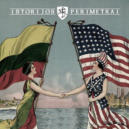 Istorijos perimetrai. Lietuvos ir JAV diplomatijos 100-metis