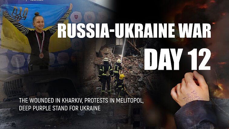Day 12 of invasion. The wounded in Kharkiv, protests in Melitopol, deep purple stand for Ukraine
