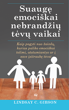 Knyga „Suaugę emociškai nebrandžių tėvų vaikai“ Knyga „Suaugę emociškai nebrandžių tėvų vaikai“