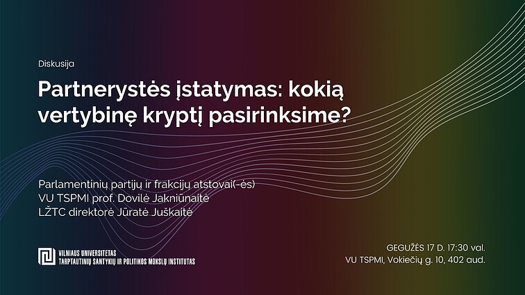 Diskusija „Partnerystės įstatymas: kokią vertybinę kryptį pasirinksime?“