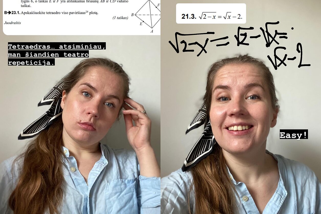 Matematikė Ieva kartais tampa abituriente Ilona