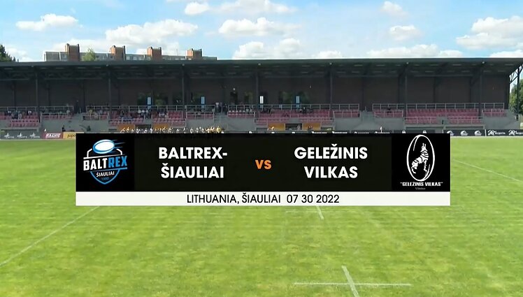 Baltijos regbio „Top“ lyga. Šiaulių „Baltrex-Šiauliai“ – Vilniaus „Geležinis Vilkas“