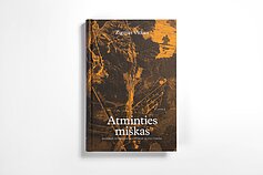 „Atminties miškas. Paneriai istorijoje, kultūroje ir politikoje“ „Atminties miškas. Paneriai istorijoje, kultūroje ir politikoje“