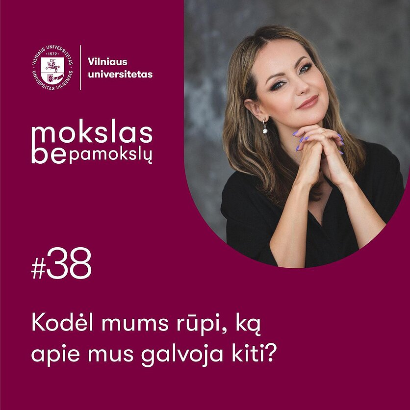 Mokslas be pamokslų. Kodėl mums rūpi, ką apie mus galvoja kiti?