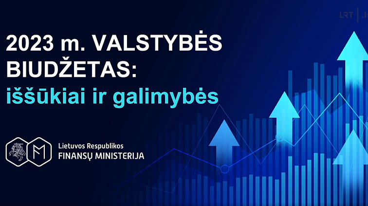 Diskusija „2023 m. valstybės biudžetas: iššūkiai ir galimybės“
