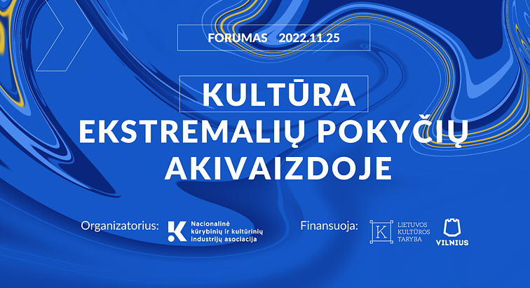 NKIKIA kultūros forumas „Kultūra ekstremalių pokyčių akivaizdoje“ II d.