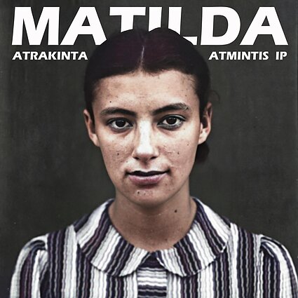 Istorijos perimetrai. Matilda Olkinaitė. Holokausto atmintį atrakinantis dienoraštis
