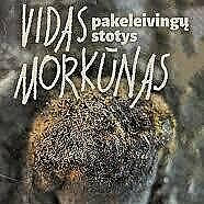 Vakaras su knyga. Vidas Morkūnas. „Pakeleivingų stotys“ I dalis