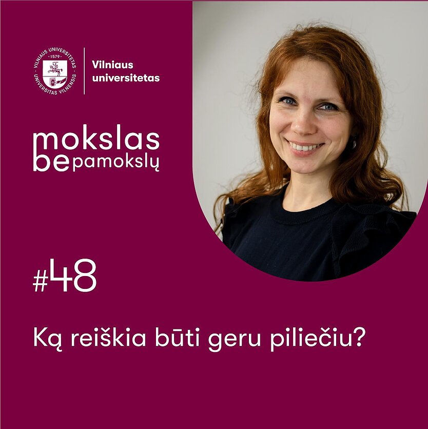 Mokslas be pamokslų. Ką reiškia būti geru piliečiu?