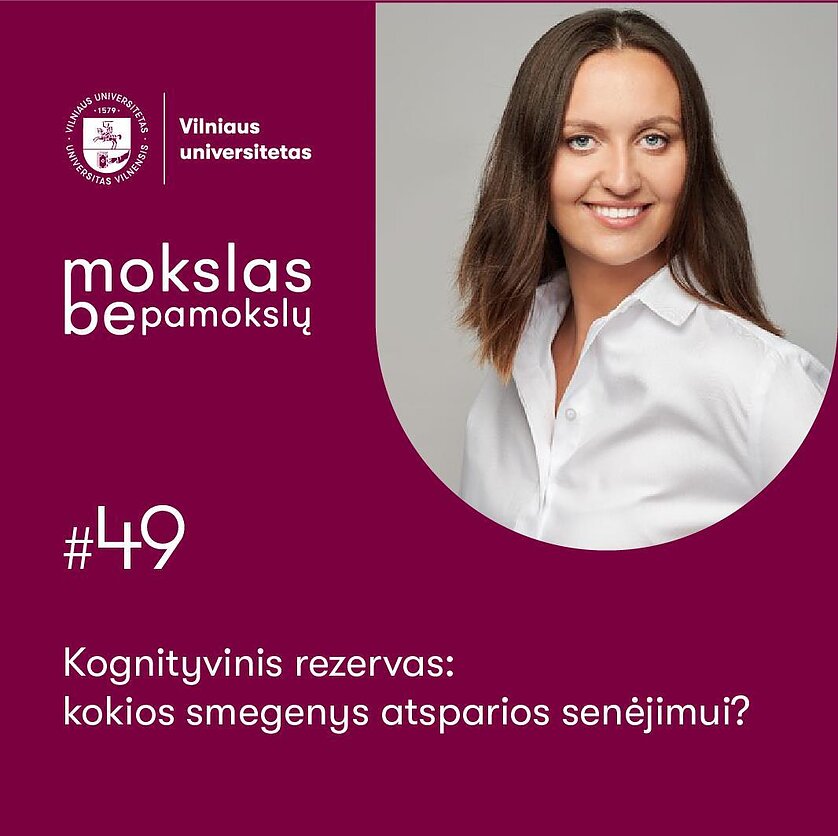 Mokslas be pamokslų. Kognityvinis rezervas: kokios smegenys atsparios senėjimui?