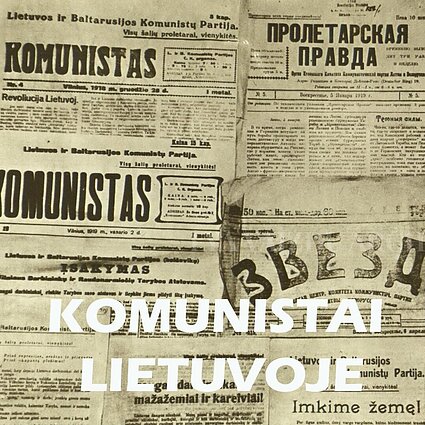 Istorijos perimetrai. Komunistų partija Lietuvoje. Sovietmetis