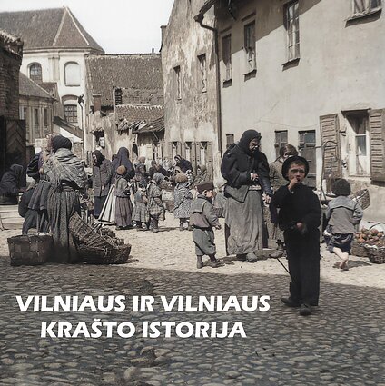 Istorijos perimetrai. Vilniaus ir Vilniaus krašto istorija