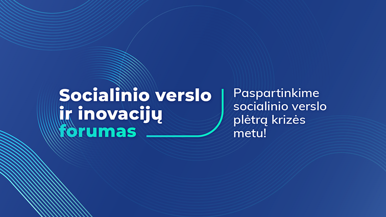 Socialinio verslo ir inovacijų forumas II d.
