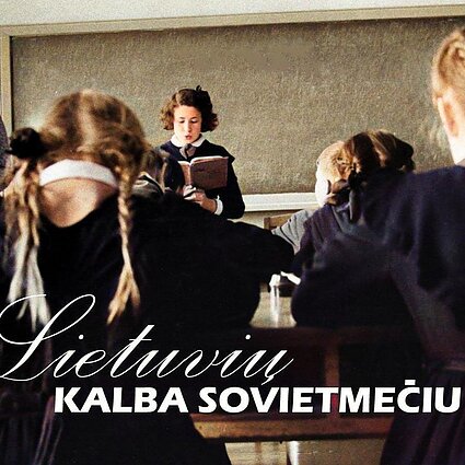 Istorijos perimetrai. Lietuvių kalba sovietmečiu