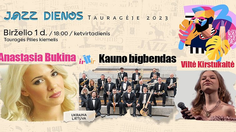 „Džiazo dienos Tauragėje 2023“ atidarymo koncertas. Anastasia Bukina ir Kauno bigbendas