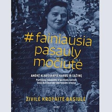 Vakaras su knyga. Živilė Kropaitė-Basiulė. „#fainiausiapasaulymočiutė: anūkė klausia apie karus ir sąžinę“. II dalis