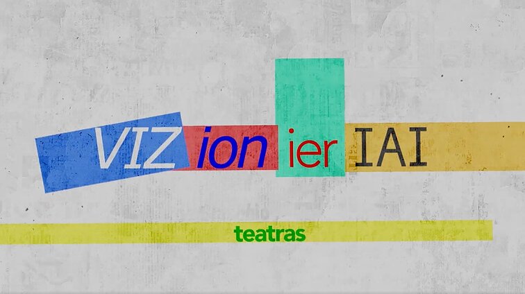 Vizionieriai. Teatras