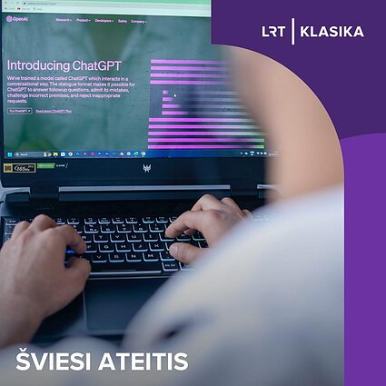 Šviesi ateitis. „ChatGPT“ – atsakymas į visus klausimus?