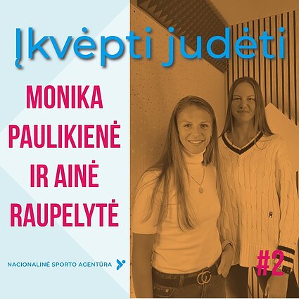 Įkvėpti judėti. Pasaulio paplūdimio tinklininkių elite įsitvirtinančios Monika Paulikienė ir Ainė Raupelytė: Turime vieną tikslą