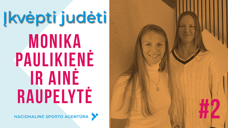 Įkvėpti judėti. Paplūdimio tinklinio istoriją kuriančios Monika Paulikienė ir Ainė Raupelytė: „Kovojame, nors esame labai skirtingos“